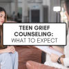 Teen Grief Counseling: What to Expect